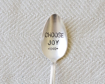 CHOOSE JOY. Hand Stamped Spoon - Holiday, hostess, gift, kitchen decor - perfect reminder gift to choose joy every day