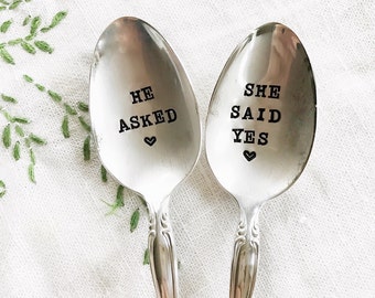 He Asked, She Said Yes Spoon Set  - Hand Stamped - Personalized with Engagement Date - Vintage Engagement