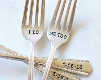 I Do, Me Too Fork Set  - Hand Stamped - Personalized with your Wedding Date - Couples gift, wedding cake forks, vintage wedding