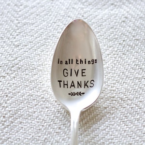 In All Things, Give Thanks Stamped Vintage Spoon For Such A TIme Designs Grateful, Blessed, Give Thanks, Hostess Gift image 1