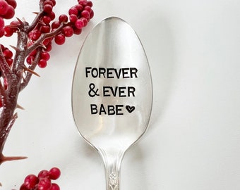 Forever and ever babe - Hand Stamped Vintage Spoon - For Such A Time Designs - Coffee Lover Valentines Day