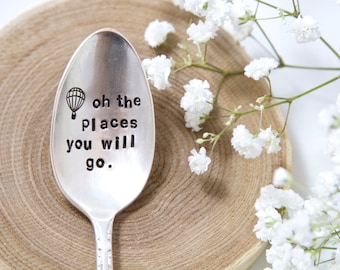 Oh the places you will go - Graduation Present - Class of 2016 - Stamped Spoon - forsuchatimedesigns - Dream, Stars, Believe