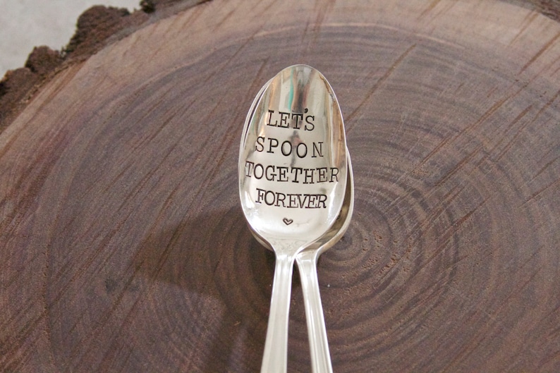 Lets Spoon Together Forever hand stamped spoon anniversary, wedding, engagement, valentines repurposed utensil image 2