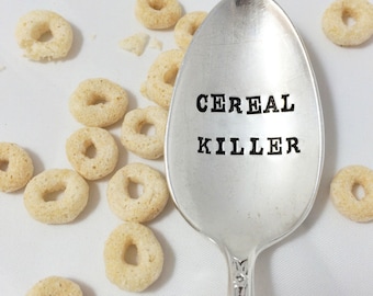 Cereal Killer Spoon - Hand Stamped Spoon - Vintage Gift -  Every Day Vintage - as seen on thisiswhyimbroke.com