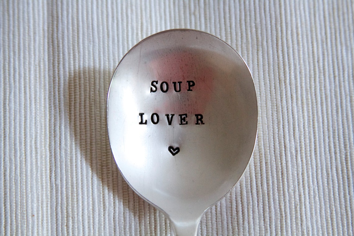 Soup Lover Hand Stamped Spoon Kitchen Gift for the Soup Etsy