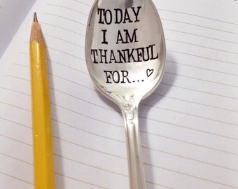 Today I Am Thankful For... - Hand Stamped - Vintage Friendship Gift - blessing, thankful, blessed, grateful, thanksgiving