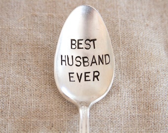 Best Husband Ever - Stamped Spoon - Gift for Husband, Valentines Day, Anniversary Gift, Stocking Stuffer