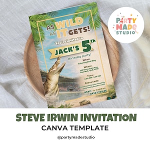 May include: A party invitation with a crocodile illustration and the text "As Wild As It Gets!" for a 5th birthday. The invitation includes party details such as date, time, location, and dress code. The invitation is a Canva template.
