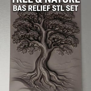 May include: A detailed bas-relief carving of a tree with a winding trunk and sprawling branches, set against a textured background. The text "TREE & NATURE BAS RELIEF STL SET" and "CNC Router Ready" are displayed in white.