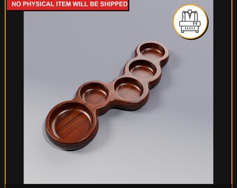 May include: A wooden serving tray with four circular compartments. The tray is made of a dark brown wood and has a smooth finish. The text "DIGITAL FILE ONLY" and "NO PHYSICAL ITEM WILL BE SHIPPED" is visible in the image.