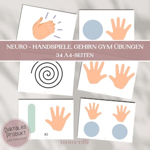 May include: A collection of educational printables featuring hand illustrations, geometric shapes, and the text "NEURO - HANDSPIELE, GEHIRN GYM ÜBUNGEN 34 A4-SEITEN". The digital product includes a PDF download with various exercises.
