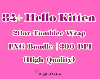 84+ Hello Kitten Skinny 20oz Tumbler Wrap PNG Bundle Pack | 300 DPI