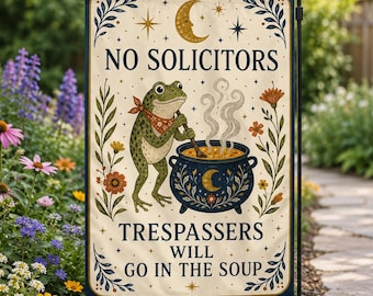 Funny No Solicitors Garden Flag, Trespassers Will Go In Soup Whimsical Frog Sign, Cottagecore Porch Decor, No Trespassing Housewarming Gift