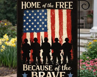 Patriotic Military Garden Flag, Home of the Free Because of the Brave Flag, Veteran Memorial Day Decor, American Flag Porch Flag, USA Flag