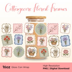 May include: A digital collection of floral frames featuring illustrations of bouquets, watering cans, and baskets in pastel colors. The text reads Cottagecore floral frames, 16oz Glass Can Wrap, High Resolution, PNG, Digital Download.