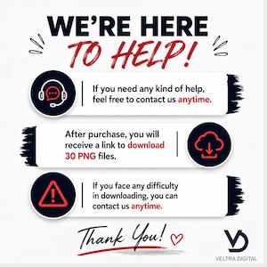 Puede incluir: Una imagen digital con el texto "WE'RE HERE TO HELP!". Incluye iconos de atenci&oacute;n al cliente, descarga en la nube y un s&iacute;mbolo de advertencia. La imagen tambi&eacute;n indica que recibir&aacute;s 30 archivos PNG despu&eacute;s de la compra.