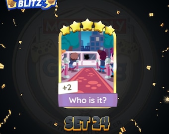 Monopoly GO Golden Blitz  Who is it? Set 24 - Instant Delivery