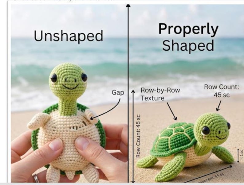 May include: A comparison of two crocheted turtles. The left side shows an unshaped turtle with a visible gap. The right side shows a properly shaped turtle with row-by-row texture and text labels indicating a row count of 45 sc and 1 sc.