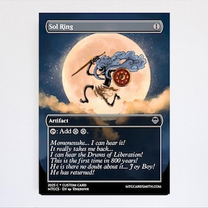 May include: A Sol Ring custom card with a fantasy illustration. The card features a full moon, a warrior figure, and text that reads "Momonosuke... I can hear it!" and "He has returned!" The card is labeled as an artifact.