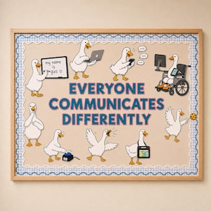 May include: A framed poster with a light tan background and blue scalloped border featuring the text "EVERYONE COMMUNICATES DIFFERENTLY" surrounded by illustrations of white ducks using various communication methods like laptops, tablets, and sign language.