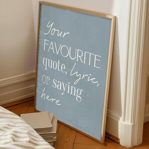 Stampa con citazione personalizzata, poster con testo di canzone personalizzato, decorazione murale con frase preferita, stampa moderna su carta d'archivio con tipografia. immagine 5