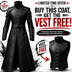 Peut inclure: Un long manteau noir à col montant, boutons argentés et ceinture à boucle, accompagné d'un gilet sans manches assorti. Le texte indique : LIMITED TIME OFFER BUY THIS COAT, GET THE VEST FREE! PURCHASE THIS COAT AND GET THE MATCHING VEST ABSOLUTELY FREE.