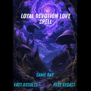 Op de afbeelding: Digitale kunst van een mystiek landschap met paarse en blauwe tinten. De afbeelding toont grote paddenstoelen, een wervelende lucht en de tekst "LOYAL DEVOTION LOVE SPELL", "SAME DAY", "FAST RESULTS" en "FREE RECAST".