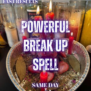 May include: A spiritual arrangement featuring lit red candles, strawberries, and herbs in a silver dish. The text "POWERFUL BREAK UP SPELL" is visible, alongside "SAME DAY" and "FAST RESULTS".