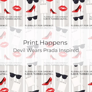 Może przedstawiać: Powtarzający się wzór z czerwonymi szpilkami, okularami przeciwsłonecznymi i czerwonymi ustami. Fraza „Florals? For Spring? Groundbreaking” jest powtarzana. Obecny jest również tekst „Print Happens Devil Wears Prada Inspired”.