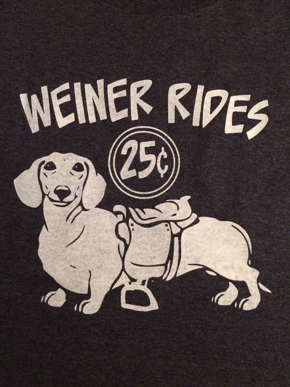 Weiner Rides 5 Cents Shirt. Weiner Dog Shirt. Weiner Rides 5 Cents Shirt. Weiner Dog Shirt.
