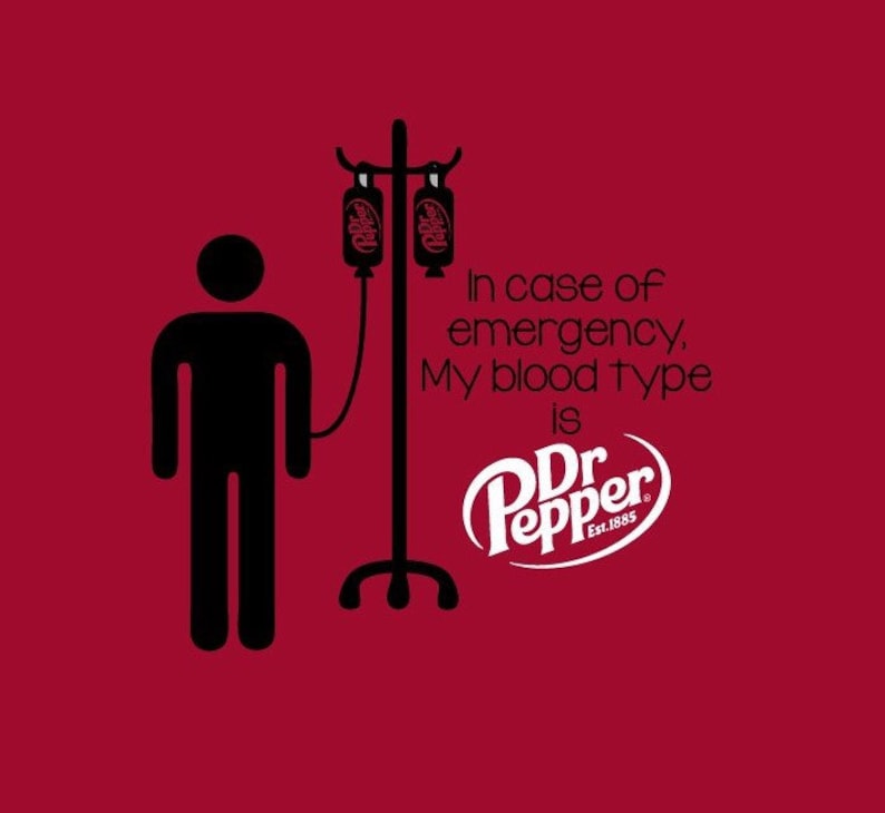 My Blood & Bones In A Flowing Galaxy In case of emergency my blood type is Dr Pepper t-shirt | Etsy