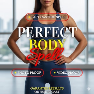 May include: A woman in a blue sports bra and leggings with the text "PERFECT BODY Spell". The image also includes the phrases "FAST CASTING SPELL", "PHOTO PROOF", and "VIDEO PROOF".