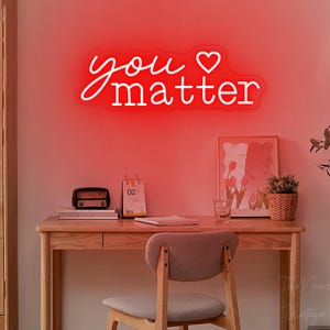 Neonskylt med "You Matter", dekor för mental hälsa, dekor för wellnessutrymme, dekor för terapikontor, väggkonst med psykologi, present till läraren, positiv red