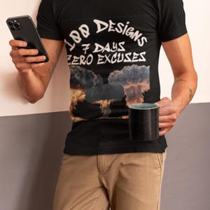 Camiseta de 100 diseños con 7 días sin excusas y gráfico de nube de hongo