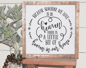 Because Someone We Love is In Heaven | Memorial Decor | Memorial Gift