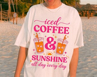 Iced Coffee Shirt, Summer Aesthetic Tee, Coffee Lover Shirt, Cute Pink Graphic Tee, Beach Vacation Shirt, Sunshine Shirt, Trendy Gen Z Tee