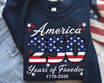 USA 250th Anniversary Sweatshirt, Independence Day Hoodie, 4th July Celebration Shirt