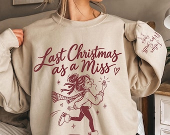 Custom Last Christmas As a Miss Sweatshirt, Christmas Hoodie with a Bow on the Sleeve,Red Bow Design Christmas Shirt, Christmas Gift For Her