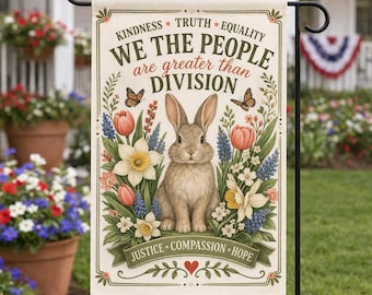 Easter Bunny Spring Garden Flag, Subtle An,ti Trump Political Protest Yard Flag, Kindness Equality Unity Outdoor Decor Gift