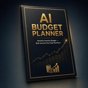 May include: A black book titled AI BUDGET PLANNER with gold text and a gold border. The cover features the subtitle Monthly Investor Budget — Built Around Your Real Numbers, a rising line graph, and a gold icon of stacked coins and a bar chart.