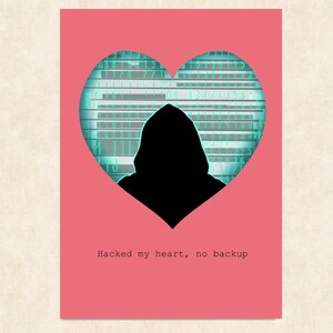 Geek Love Card – Hacked My Heart – Biglietto d'auguri illustrato A6 – San Valentino