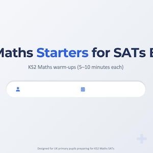 May include: A blue and white graphic with the text "Year 6 Maths Starters for SATs Boosters" and "KS2 Maths warm-ups (5-10 minutes each)". The image includes a white search bar with a user icon and a calendar icon.