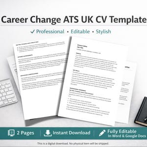 May include: A white keyboard, several white pages of a CV template, and a black notebook with a pen are arranged on a light surface. The CV template is labeled "Career Change ATS UK CV Template" and includes the words "Professional, Editable, Stylish."