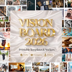 May include: A collage featuring the words "VISION BOARD 2026" in gold lettering, with the text "Printable Templates & Stickers" below. The image includes icons for PDFs, Printable, and Instant Download, and various lifestyle images.