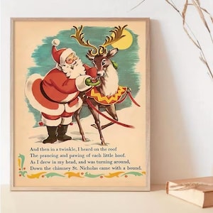 May include: A vintage-style rectangular print featuring Santa Claus in a red suit feeding a reindeer with large antlers. The background is a teal wash with a yellow moon. Below the illustration is the text: And then in a twinkle, I heard on the roof.