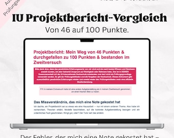 May include: A laptop screen displaying a document titled IU Projektbericht-Vergleich. The text includes Von einer IU Studentin für andere IU Studenten, Von 46 auf 100 Punkte, and Der Fehler, der mich eine Note gekostet hat – und wie ich ihn im 2. Versuch behoben habe.