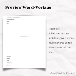 May include: A white document with the text "Preview Word-Vorlage" at the top. The document includes sections for a title page, table of contents, and bibliography. The document also includes the text "IU Internationale Hochschule GmbH".