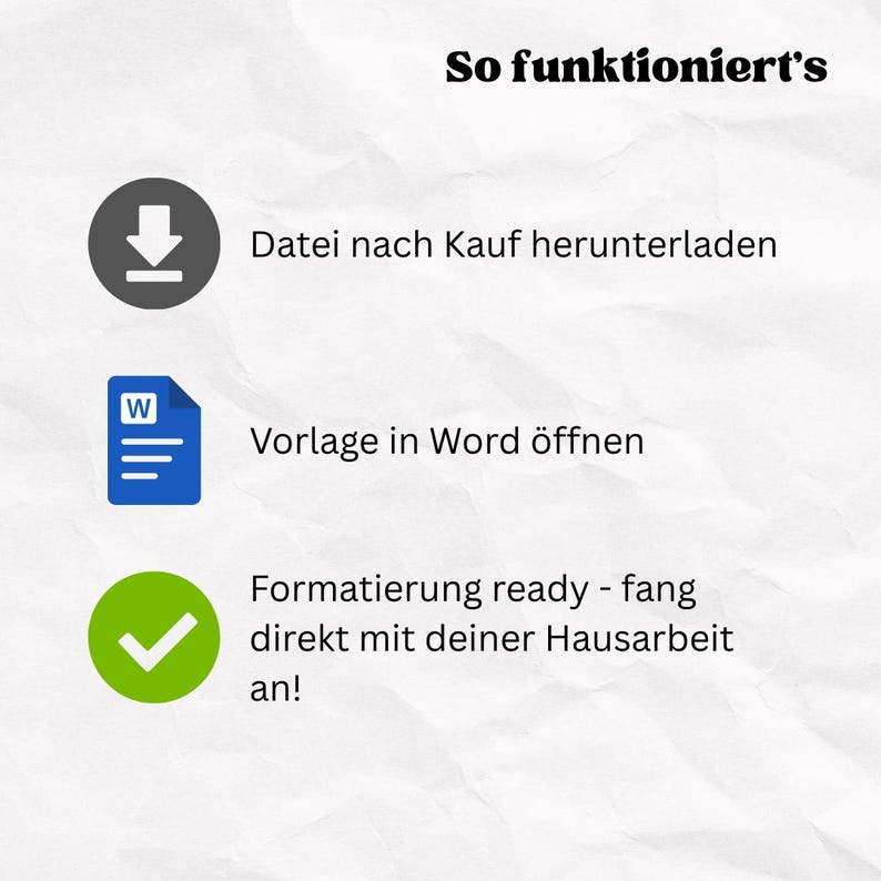 May include: An image with German text and instructions. The steps are represented by icons: a download symbol, a Word document, and a checkmark. The text reads "So funktioniert's", followed by instructions on downloading, opening a template, and starting work.