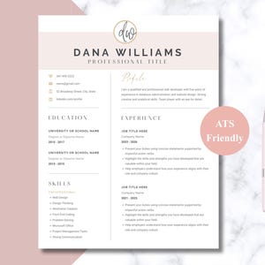 May include: A resume template with a soft pink and white design. The resume includes sections for contact information, education, experience, and skills. The text "DANA WILLIAMS" is at the top, with the words "PROFESSIONAL TITLE" below. A pink circle with the words "ATS Friendly" is on the right.