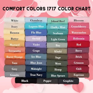 K&ouml;nnte beinhalten: Eine Farbkarte mit dem Titel "COMFORT COLORS 1717 COLOR CHART" zeigt eine Vielzahl von Stofffarben. Zu den Farben geh&ouml;ren Wei&szlig;, Elfenbein, Banane, Butter, Senf, Terrakotta, Gebranntes Orange, Yam, Grau, Granit, Schwarz, Chambray, Lagunenblau, Flo Blau, Orchidee, Violett, Traube, Eisblau, Blue Jean, Mitternacht, Marineblau, Pfeffer, Inselriff, Kreideminze, Meerschaum, Hellgr&uuml;n, Bay, Khaki, Salbei, Moos, Hanf, Blaufichte, Graphit, Bl&uuml;te, Crunchberry, Wassermelone, Heliconia, Rot, Beere, Ziegel, Karmesinrot, Chili und Espresso.